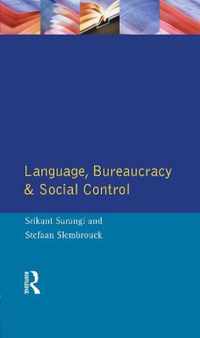 Language, Bureaucracy and Social Control