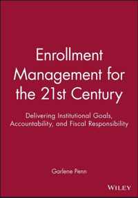 Enrollment Management for the 21st Century