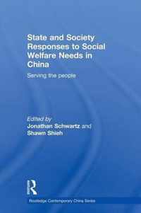 State and Society Responses to Social Welfare Needs in China: Serving the People