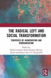 The Radical Left and Social Transformation