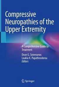 Compressive Neuropathies of the Upper Extremity