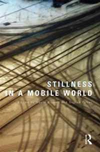 Stillness in a Mobile World