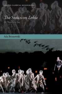 The Stoics on Lekta All There Is to Say Oxford Classical Monographs