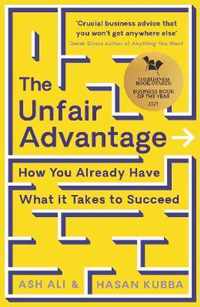 The Unfair Advantage