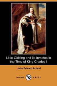 Little Gidding and Its Inmates in the Time of King Charles I (Dodo Press)