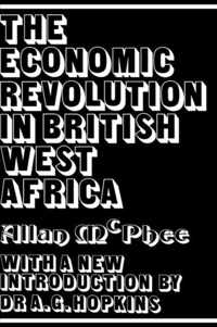 The Economic Revolution in British West Africa