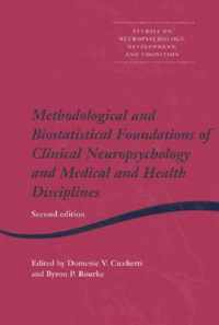 Methodological and Biostatistical Foundations of Clinical Neuropsychology and Medical and Health Disciplines