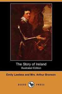 The Story of Ireland (Illustrated Edition) (Dodo Press)