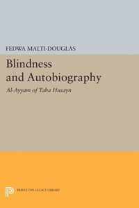 Blindness and Autobiography - Al-Ayyam of Taha Husayn