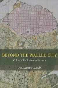 Beyond the Walled City