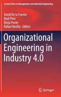 Organizational Engineering in Industry 4.0