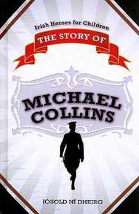 The Story of Michael Collins