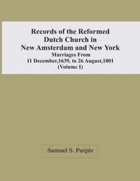 Records Of The Reformed Dutch Church In New Amsterdam And New York