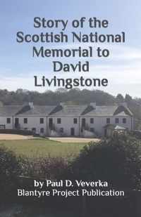 Story of the Scottish National Memorial to David Livingstone