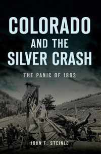 Colorado and the Silver Crash