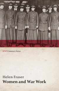 Women and War Work (WWI Centenary Series)