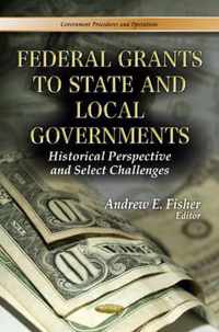 Federal Grants to State & Local Governments