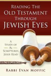 Reading the Old Testament Through Jewish Eyes