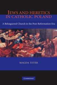 Jews and Heretics in Catholic Poland