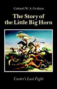 The Story of the Little Big Horn