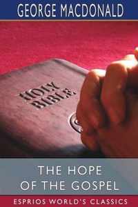 The Hope of the Gospel (Esprios Classics)