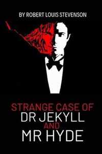 Strange Case of Dr Jekyll and Mr Hyde by Robert Louis Stevenson