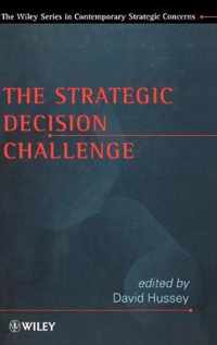 The Strategic Decision Challenge