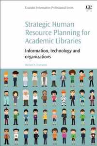 Strategic Human Resource Planning for Academic Libraries