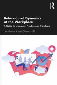 Behavioural Dynamics at the Workplace