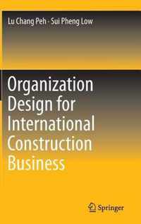 Organization Design for International Construction Business