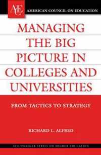 Managing the Big Picture in Colleges and Universities