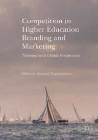 Competition in Higher Education Branding and Marketing