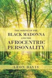 The Shrine of the Black Madonna and the Afrocentric Personality