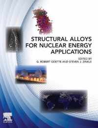 Structural Alloys for Nuclear Energy Applications