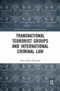 Transnational Terrorist Groups and International Criminal Law