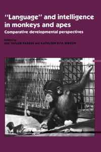 'Language' and Intelligence in Monkeys and Apes