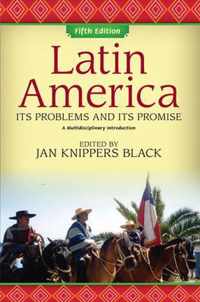 Latin America Its Problems and Its Promise