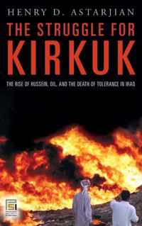 The Struggle for Kirkuk