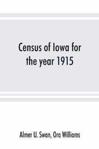 Census of Iowa for the year 1915