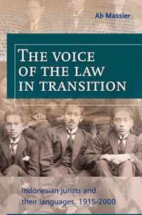 The Voice of the Law in Transition: Indonesian Jurists and Their Languages, 1915-2000