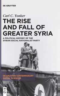 The Rise and Fall of Greater Syria