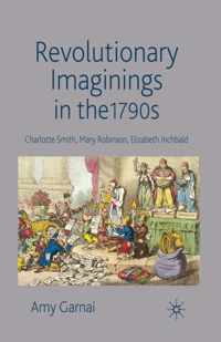 Revolutionary Imaginings in the 1790s