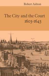 The City and the Court 1603-1643