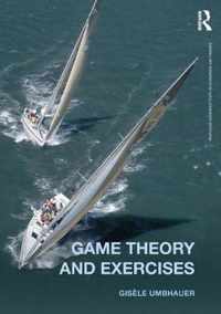 Game Theory and Exercises