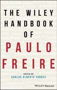 The Wiley Handbook of Paulo Freire