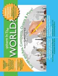 Where in the World? Europe and Asia, Continents, Oceans, & More - Student Map Worksheet Book