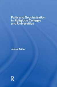 Faith and Secularisation in Religious Colleges and Universities