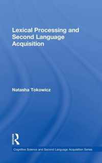 Lexical Processing and Second Language Acquisition