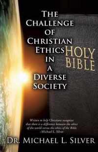 The Challenge of Christian Ethics in a Diverse Society