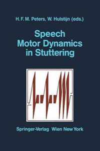 Speech Motor Dynamics in Stuttering